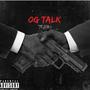 OG Talk (Explicit)