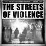 THE STREETS OF VIOLENCE (REMIXES)