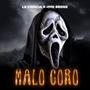 Malo Coro (feat. La Ciencia & Josi Bronx) [Explicit]