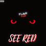 SEE RED (Explicit)