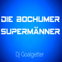 Die Bochumer Supermänner (Clubmix)