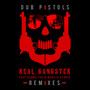 Real Gangster (Remixes) [Explicit]