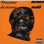 Dezzmoe da menace (Explicit)