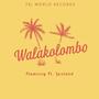 Walakolombo (feat. Luxland)