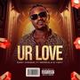 Ur Love (feat. Mendula & Vudy)