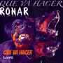 Que Va Hacer (Explicit)