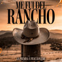 Me fui del rancho