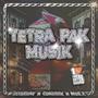 Tetra Pak Musik (Explicit)