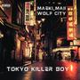 Tokyo Killer Boy (feat. Maeki Maii) [Explicit]