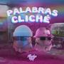 Palabras Cliché (feat. Many Ruelas)