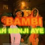 Bambi (feat. Jahbenji) [Explicit]