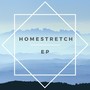 Homestretch - EP