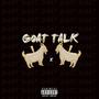 Goat Talk (feat. D-Macc) [Explicit]