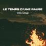 Le temps d'une pause (Explicit)