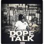 Dope Talk (Explicit)