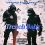 Trench Baby (feat. Xavi520 & CFN Maine) [Explicit]