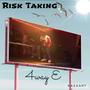 Risk Taking (Explicit)