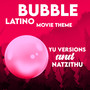 Bubble Movie Theme