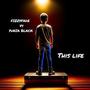 This life (feat. YUNIQ BLACK)