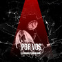 POR VOS (Explicit)