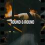 Round & Round