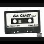 GO CRAZY (feat. GetMoneyMT) [Explicit]