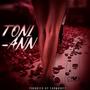 Toni Ann (feat. Chadee Dan) [Explicit]