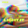 Let´s Go Light It (Explicit)