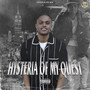 Hysteria of My Quest (Explicit)