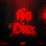 No Diss (Explicit)