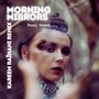 Morning Mirrors (Kareem Raïhani Remix)