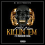 Killin ‘Em (Explicit)