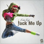 Jack Me Up (Freddie Fiyah Vocal Mix)