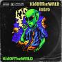 Kid Of The WRLD (Intro) [Explicit]