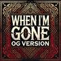 When im gone (feat. Dr JMOH) [Explicit]