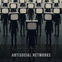 Antisocial Networks