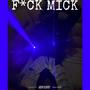 F*CK MICK (Explicit)