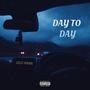 Day To Day (Explicit)