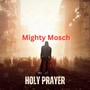 Holy Prayer (Explicit)