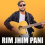 RIM JHIM PANI