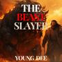 The Beast Slayer (Explicit)