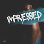 Impressed (Explicit)