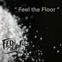 Feel the Floor