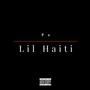 Lil haiti (Explicit)