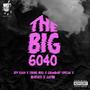 THE BIG 6040 (feat. Kev Kash, Youngbull, Grambaby Special, Blueskii & Jaybo) (Explicit)