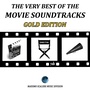 The Very Best of the Movie Soundtracks: Gold Edition