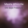 Old Days Freestyle (Explicit)