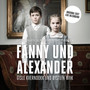 Fanny und Alexander (Cast Landestheater Linz Live Recording)