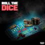 Roll The Dice (Explicit)