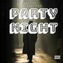 Party Night (Explicit)